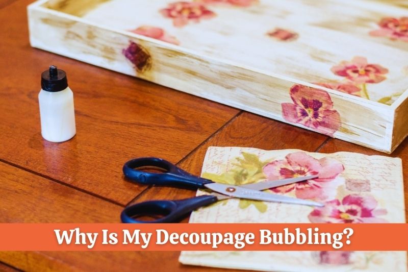 How to Remove Air Bubbles From Dried Mod Podge